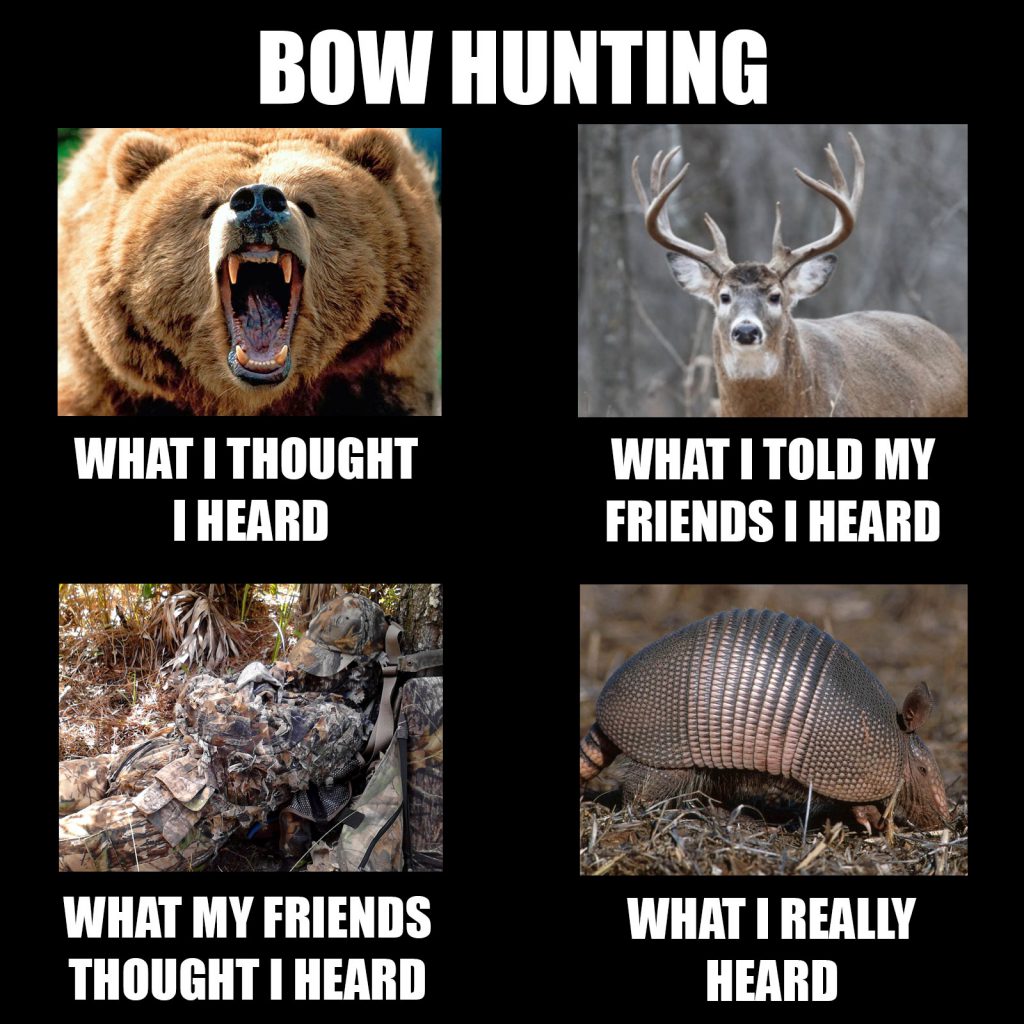 Bow Hunting Meme What I Heard